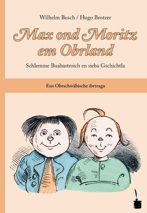 Buchcover Max ond Moritz em Obrland | Wilhelm Busch | EAN 9783937467962 | ISBN 3-937467-96-3 | ISBN 978-3-937467-96-2