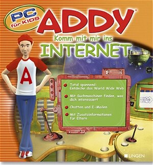 Addy. Komm mit mir ins Internet. PC für Kids