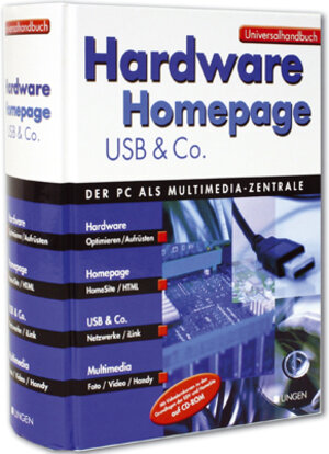 PC-Handbuch Hardware, Homepage, USB & Co. Der PC als Multimedia-Zentrale