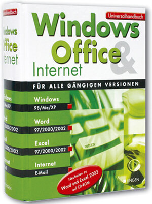 Universalhandbuch Windows Office & Internet. Für alle gängigen Versionen