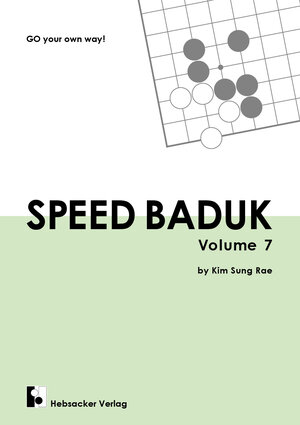 Buchcover Speed Baduk, Volume 7 | Sung Rae Kim | EAN 9783937499192 | ISBN 3-937499-19-9 | ISBN 978-3-937499-19-2