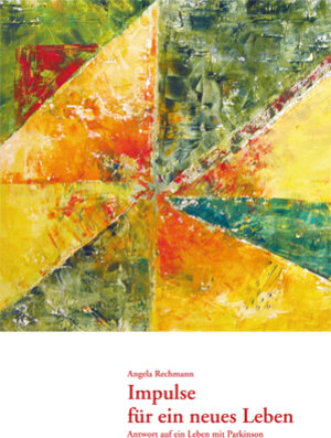 Buchcover Impulse für ein neues Leben | Angela Rechmann | EAN 9783937507354 | ISBN 3-937507-35-3 | ISBN 978-3-937507-35-4