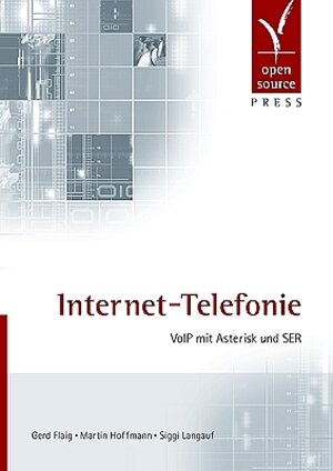 Internet-Telefonie. VoIP mit Asterisk und SER