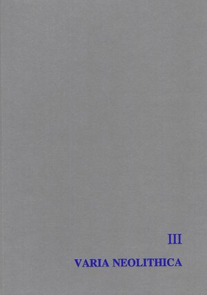Buchcover Varia Neolithica III  | EAN 9783937517032 | ISBN 3-937517-03-0 | ISBN 978-3-937517-03-2