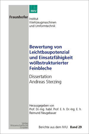 Buchcover Bewertung von Leichtbaupotenzial und Einsatzfähigkeit wölbstrukturierter Feinbleche | Andreas Sterzing | EAN 9783937524320 | ISBN 3-937524-32-0 | ISBN 978-3-937524-32-0
