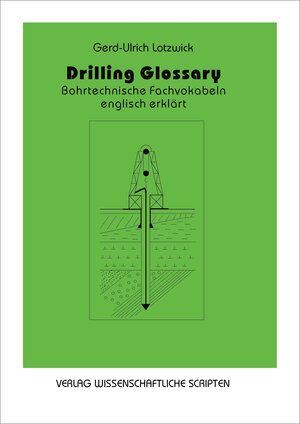 Buchcover Drilling Glossary | Gerd U Lotzwick | EAN 9783937524597 | ISBN 3-937524-59-2 | ISBN 978-3-937524-59-7