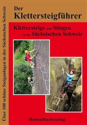 Buchcover Der Klettersteigführer, Klettersteige und Stiegen in der Sächsischen Schweiz | Michael Bellmann | EAN 9783937537429 | ISBN 3-937537-42-2 | ISBN 978-3-937537-42-9