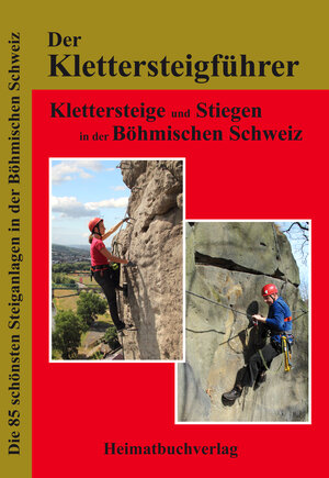 Buchcover Der Klettersteigführer, Böhmische Schweiz | Michael Bellmann | EAN 9783937537436 | ISBN 3-937537-43-0 | ISBN 978-3-937537-43-6