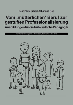 Buchcover Vom "mütterlichen" Beruf zur gestuften Professionalisierung | Peer Pasternack | EAN 9783937573380 | ISBN 3-937573-38-0 | ISBN 978-3-937573-38-0