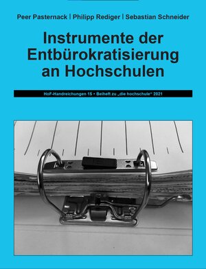Buchcover Instrumente der Entbürokratisierung an Hochschulen | Peer Pasternack | EAN 9783937573816 | ISBN 3-937573-81-X | ISBN 978-3-937573-81-6