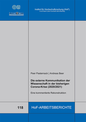 Buchcover Die externe Kommunikation der Wissenschaft in der bisherigen Corona-Krise (2020/2021) | Peer Pasternack | EAN 9783937573830 | ISBN 3-937573-83-6 | ISBN 978-3-937573-83-0