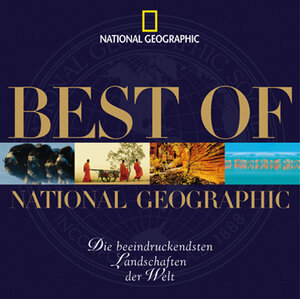 Best of National Geographic. Die beeindruckendsten Landschaften der Welt