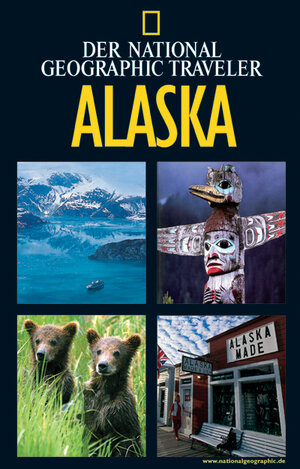 National Geographic Traveler - Alaska
