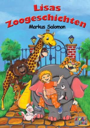 Buchcover Lisas Zoogeschichten | Markus Salomon | EAN 9783937640044 | ISBN 3-937640-04-5 | ISBN 978-3-937640-04-4