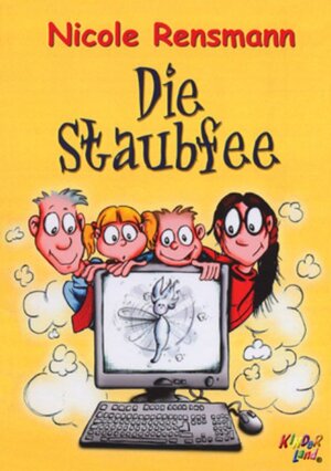 Buchcover Die Staubfee | Nicole Rensmann | EAN 9783937640075 | ISBN 3-937640-07-X | ISBN 978-3-937640-07-5