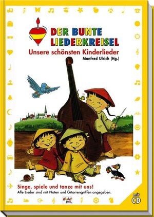 Buchcover Der bunte Liederkreisel - Unsere schönsten Kinderlieder  | EAN 9783937640754 | ISBN 3-937640-75-4 | ISBN 978-3-937640-75-4