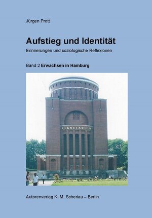 Buchcover Aufstieg und Identität. Erinnerungen und soziologische Reflexionen | Jürgen Prott | EAN 9783937650296 | ISBN 3-937650-29-6 | ISBN 978-3-937650-29-6
