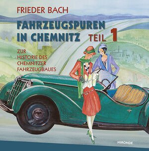 Buchcover Fahrzeugspuren in Chemnitz | Frieder Bach | EAN 9783937654775 | ISBN 3-937654-77-1 | ISBN 978-3-937654-77-5