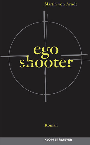 Buchcover ego shooter | Martin von Arndt | EAN 9783937667911 | ISBN 3-937667-91-1 | ISBN 978-3-937667-91-1