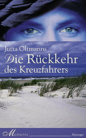 Buchcover Die Rückkehr des Kreuzfahrers | Jutta Oltmanns | EAN 9783937670157 | ISBN 3-937670-15-7 | ISBN 978-3-937670-15-7