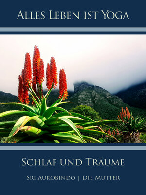 Buchcover Schlaf und Träume | Sri Aurobindo | EAN 9783937701189 | ISBN 3-937701-18-4 | ISBN 978-3-937701-18-9