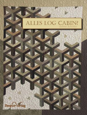 Buchcover Alles Log Cabin? | Sabina Schröder | EAN 9783937703190 | ISBN 3-937703-19-5 | ISBN 978-3-937703-19-0