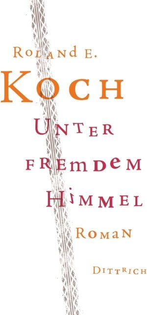 Buchcover Unter fremdem Himmel | Roland E Koch | EAN 9783937717463 | ISBN 3-937717-46-3 | ISBN 978-3-937717-46-3