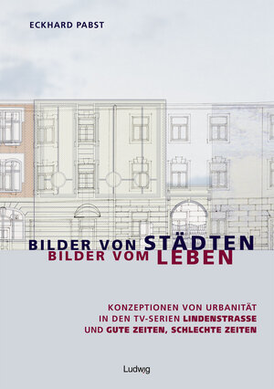 Buchcover Bilder von Städten - Bilder vom Leben | Eckhard Pabst | EAN 9783937719665 | ISBN 3-937719-66-0 | ISBN 978-3-937719-66-5