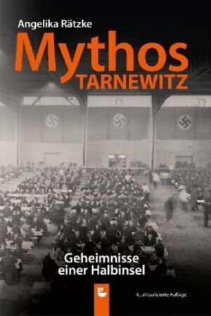 Buchcover Mythos Tarnewitz | Angelika Rätzke | EAN 9783937723181 | ISBN 3-937723-18-8 | ISBN 978-3-937723-18-1