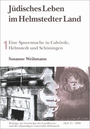Buchcover Jüdisches Leben im Helmstedter Land - Teil 1 | Susanne Weihmann | EAN 9783937733166 | ISBN 3-937733-16-7 | ISBN 978-3-937733-16-6