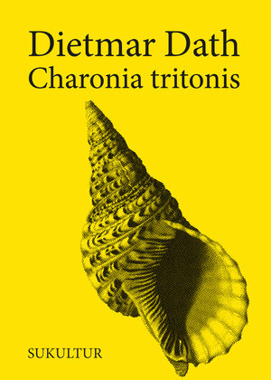 Buchcover Charonia tritonis | Dietmar Dath | EAN 9783937737034 | ISBN 3-937737-03-0 | ISBN 978-3-937737-03-4