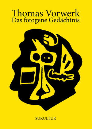 Buchcover Das fotogene Gedächtnis | Thomas Vorwerk | EAN 9783937737126 | ISBN 3-937737-12-X | ISBN 978-3-937737-12-6