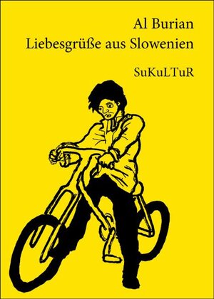 Buchcover Liebesgrüsse aus Slowenien | Al Burian | EAN 9783937737621 | ISBN 3-937737-62-6 | ISBN 978-3-937737-62-1