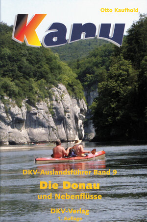 Buchcover DKV-Auslandsführer Die Donau und Nebenflüsse | Otto Kaufhold | EAN 9783937743011 | ISBN 3-937743-01-4 | ISBN 978-3-937743-01-1
