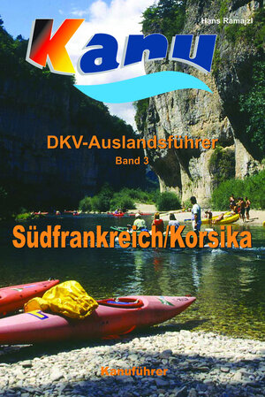 Buchcover DKV-Auslandsführer Südfrankreich/Korsika | Hans Ramajzl | EAN 9783937743073 | ISBN 3-937743-07-3 | ISBN 978-3-937743-07-3