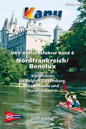Buchcover DKV-Auslandsführer Band 6 Nordfrankreich / Benelux | Günter Eck | EAN 9783937743370 | ISBN 3-937743-37-5 | ISBN 978-3-937743-37-0