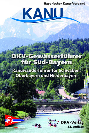 Buchcover DKV-Gewässerführer für Süd-Bayern | Benedict Cramer | EAN 9783937743561 | ISBN 3-937743-56-1 | ISBN 978-3-937743-56-1