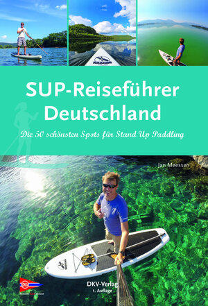 Buchcover SUP-Reiseführer Deutschland | Jan Meessen | EAN 9783937743615 | ISBN 3-937743-61-8 | ISBN 978-3-937743-61-5