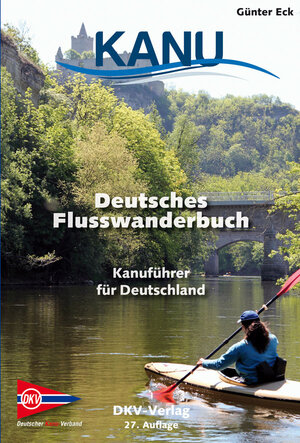 Buchcover Deutsches Flusswanderbuch  | EAN 9783937743820 | ISBN 3-937743-82-0 | ISBN 978-3-937743-82-0