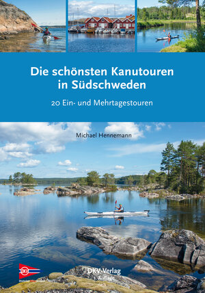 Buchcover Die schönsten Kanutouren in Südschweden | Michael Hennemann | EAN 9783937743998 | ISBN 3-937743-99-5 | ISBN 978-3-937743-99-8