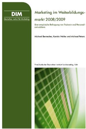 Buchcover Marketing im Weiterbildungsmarkt 2008/2009 | Michael Bernecker | EAN 9783937763057 | ISBN 3-937763-05-8 | ISBN 978-3-937763-05-7
