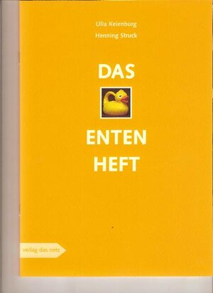 Buchcover Das Entenheft | Ulla Keienburg | EAN 9783937785882 | ISBN 3-937785-88-4 | ISBN 978-3-937785-88-2