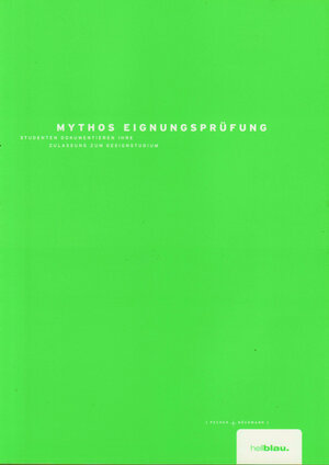 Mythos Eignungsprüfung: Studenten dokumentieren ihre Zulassung zum Designstudium