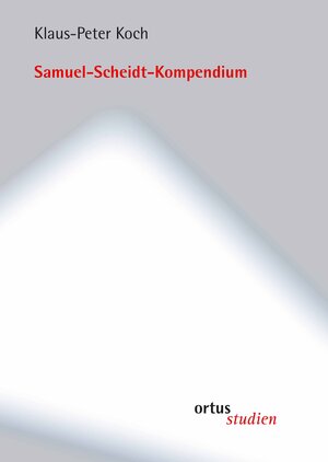 Buchcover Samuel-Scheidt-Kompendium | Klaus-Peter Koch | EAN 9783937788203 | ISBN 3-937788-20-4 | ISBN 978-3-937788-20-3