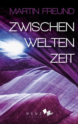 Buchcover Zwischenweltenzeit | Martin Freund | EAN 9783937791586 | ISBN 3-937791-58-2 | ISBN 978-3-937791-58-6