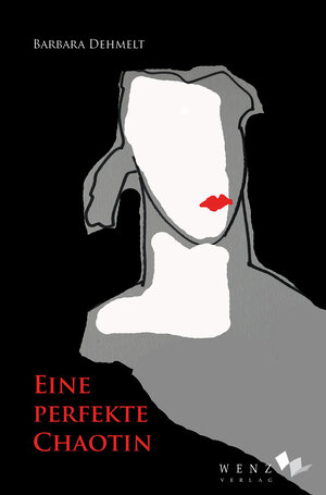 Buchcover Eine perfekte Chaotin | Barbara Dehmelt | EAN 9783937791616 | ISBN 3-937791-61-2 | ISBN 978-3-937791-61-6