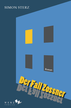 Buchcover Der Fall Zossner | Simon Sterz | EAN 9783937791678 | ISBN 3-937791-67-1 | ISBN 978-3-937791-67-8