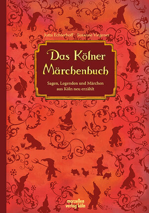 Buchcover Das Kölner Märchenbuch | Jutta Echterhoff | EAN 9783937795195 | ISBN 3-937795-19-7 | ISBN 978-3-937795-19-5