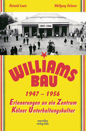 Buchcover Der Williamsbau 1947-1956 | Reinold Louis | EAN 9783937795539 | ISBN 3-937795-53-7 | ISBN 978-3-937795-53-9