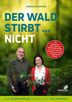 Buchcover Der Wald stirbt ... nicht | Andreas Kersting | EAN 9783937795744 | ISBN 3-937795-74-X | ISBN 978-3-937795-74-4